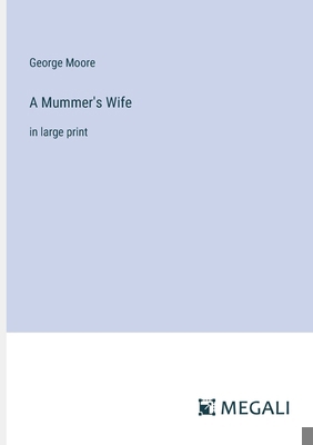 A Mummer's Wife: in large print 3387067240 Book Cover