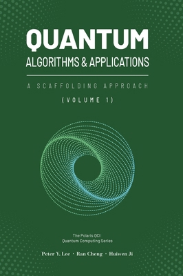 Quantum Algorithms and Applications: A Scaffold... 1961880148 Book Cover