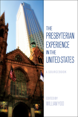 The Presbyterian Experience in the United State... 0664262147 Book Cover