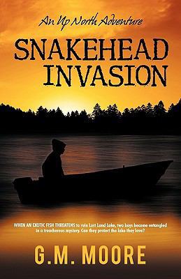 Snakehead Invasion: An Up North Adventure 1462005683 Book Cover