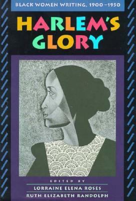Harlem's Glory: Black Women Writing, 1900-1950 0674372697 Book Cover