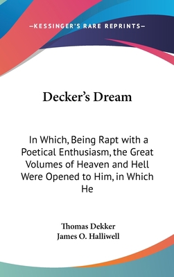 Decker's Dream: In Which, Being Rapt with a Poe... 1161884912 Book Cover
