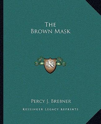 The Brown Mask 1162689943 Book Cover