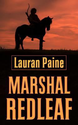 Marshal Redleaf (Thorndike Large Print Western ... [Large Print] 141045679X Book Cover