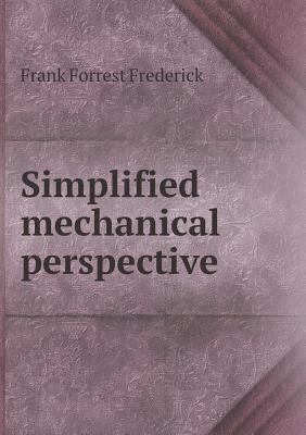 Simplified mechanical perspective 5518436084 Book Cover