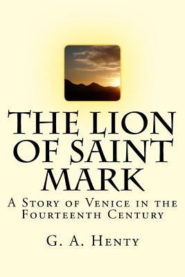 The Lion of Saint Mark: A Story of Venice in th... 1717390056 Book Cover