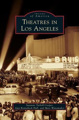 Theatres in Los Angeles 1531635431 Book Cover
