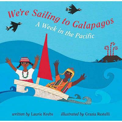 We're Sailing to Galapagos: A Week in the Pacific 1846861012 Book Cover
