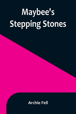 Maybee's Stepping Stones 9356897654 Book Cover