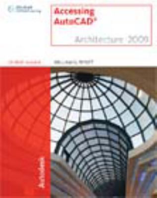 Accessing AutoCAD Architecture 2009 [With CDROM] 1435402626 Book Cover