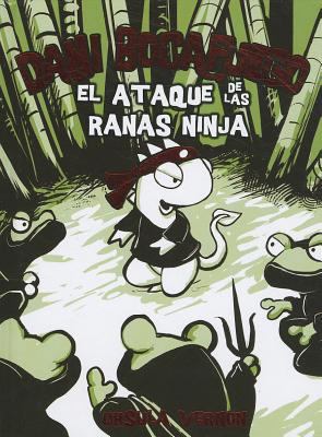 Dani Bocafuego: El Ataque de las Ranas Ninja [Spanish] 8424635957 Book Cover