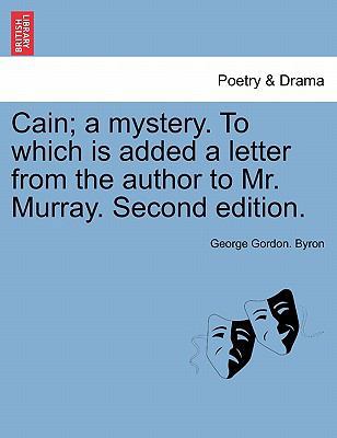 Cain; A Mystery. to Which Is Added a Letter fro... 124105701X Book Cover