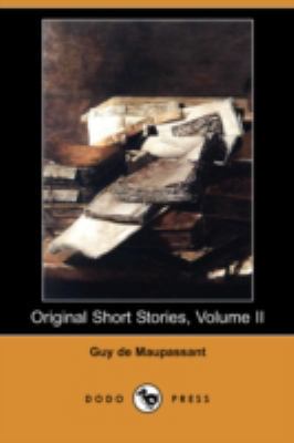 Original Short Stories, Volume II (Dodo Press) 1406592536 Book Cover