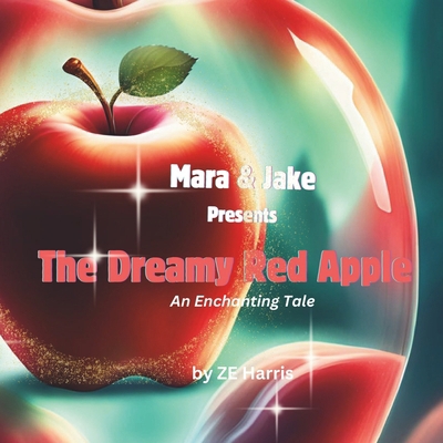 The Dreamy Red Apple B0CZJHN2MV Book Cover
