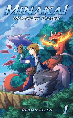 Minakai: Monster Tamer, Volume 1 1068787074 Book Cover