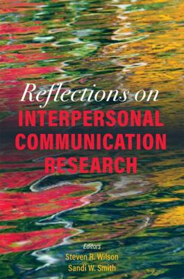 Reflections on Interpersonal Communication Rese... 151653042X Book Cover