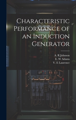 Characteristic Performance of an Induction Gene... 1019588276 Book Cover