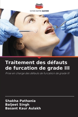 Traitement des défauts de furcation de grade III [French] 6207971736 Book Cover