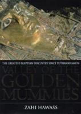 Valley of the Golden Mummies: The Greatest Egyp... 1852278498 Book Cover