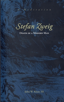 Stefan Zweig: Death of a Modern Man            Book Cover