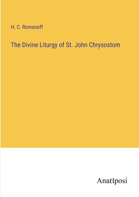 The Divine Liturgy of St. John Chrysostom 3382126427 Book Cover