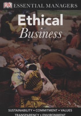 Ethical Business (Essential Managers) 1405335432 Book Cover