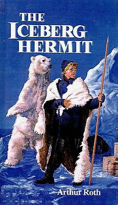 The Iceberg Hermit 0812482700 Book Cover
