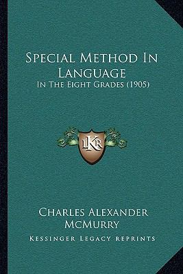 Special Method In Language: In The Eight Grades... 1164875671 Book Cover