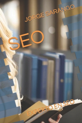 Seo: Experto En Seo [Spanish] B0CKTQF96T Book Cover