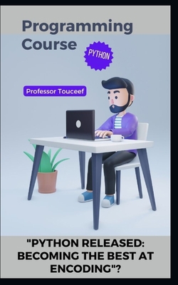 "Python Released: Becoming the Best at Encoding"? B0CLZV6TKF Book Cover