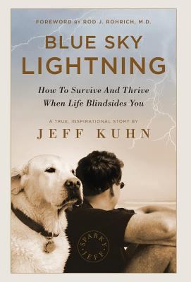 Blue Sky Lightning: How To Survive And Thrive W... 1544512325 Book Cover