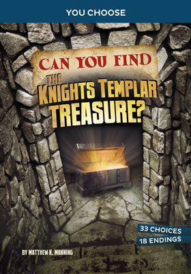 Can You Find the Knights Templar Treasure?: An ... 1669032051 Book Cover