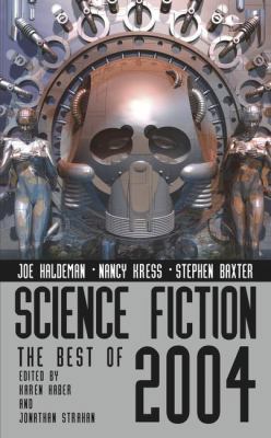 Science Fiction: The Best of 2004 1416504044 Book Cover