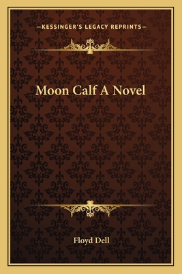 Moon Calf A Novel 1162636092 Book Cover
