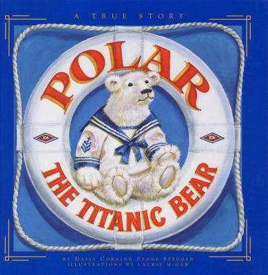 Polar the Titanic Bear 0316809098 Book Cover