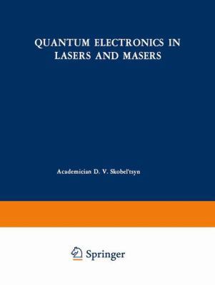 Quantum Electronics in Lasers and Masers 1468499742 Book Cover