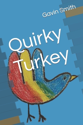 Quirky Turkey B09KNCXD55 Book Cover