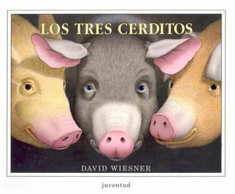 Los Tres Cerditos = The Three Pigs [Spanish] 842613291X Book Cover