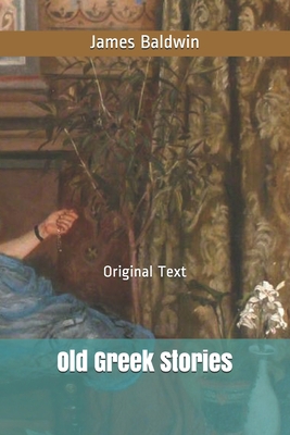 Old Greek Stories: Original Text B086GD4417 Book Cover