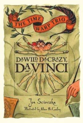 Da Wild, Da Crazy, Da Vinci #14 (Time Warp Trio) 0670059269 Book Cover