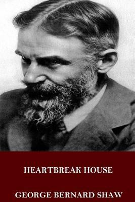 Heartbreak House 1535576634 Book Cover