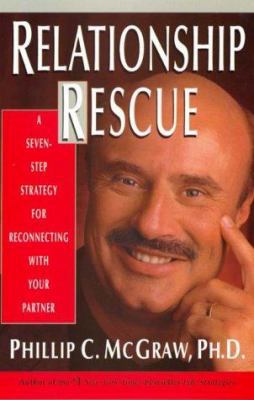 Relationship Rescue: A Seven- Step Strategy for... 0786866314 Book Cover