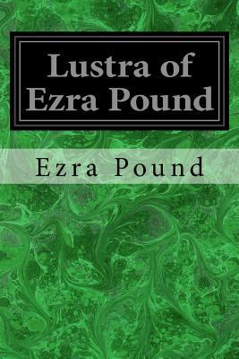 Lustra of Ezra Pound 1979134464 Book Cover