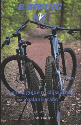 E-Biking NZ B0D96B13M5 Book Cover