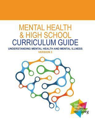 Mental Health and High School Curriculum Guide ... 1548619337 Book Cover