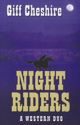 Night Riders: A Western Duo (Wheeler Western) [Large Print] 1410452832 Book Cover