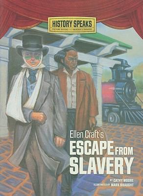 Ellen Craft's Escape from Slavery (History Spea... 0761366725 Book Cover