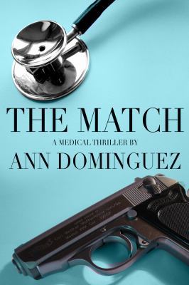 Paperback The Match : A Medical Thriller Book