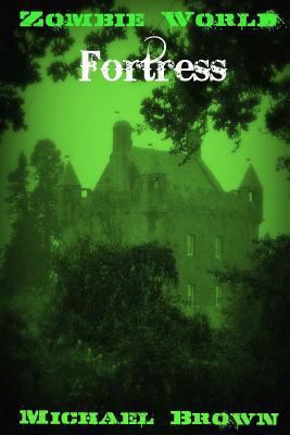 Zombie World Fortress 1466326905 Book Cover