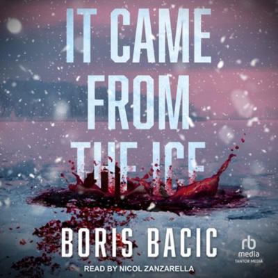 It Came from the Ice B0FJZFPS51 Book Cover